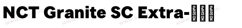 NCT Granite SC Extra字体转换